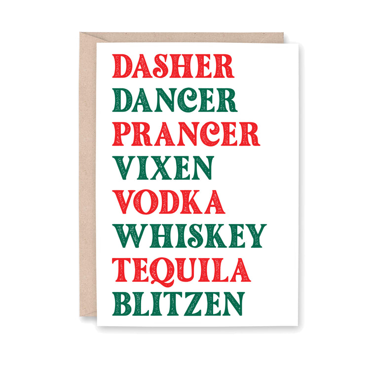 Dasher Dancer Prancer Vixen Vodka Whiskey Tequila Blitzen